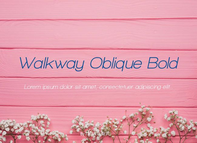 Walkway Oblique Bold example